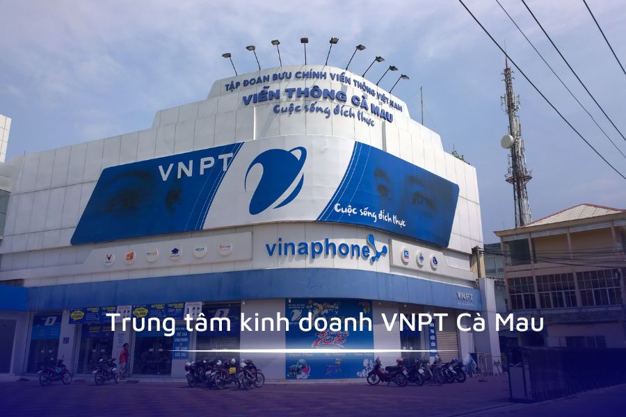 Trung tâm kinh doanh VNPT Cà Mau